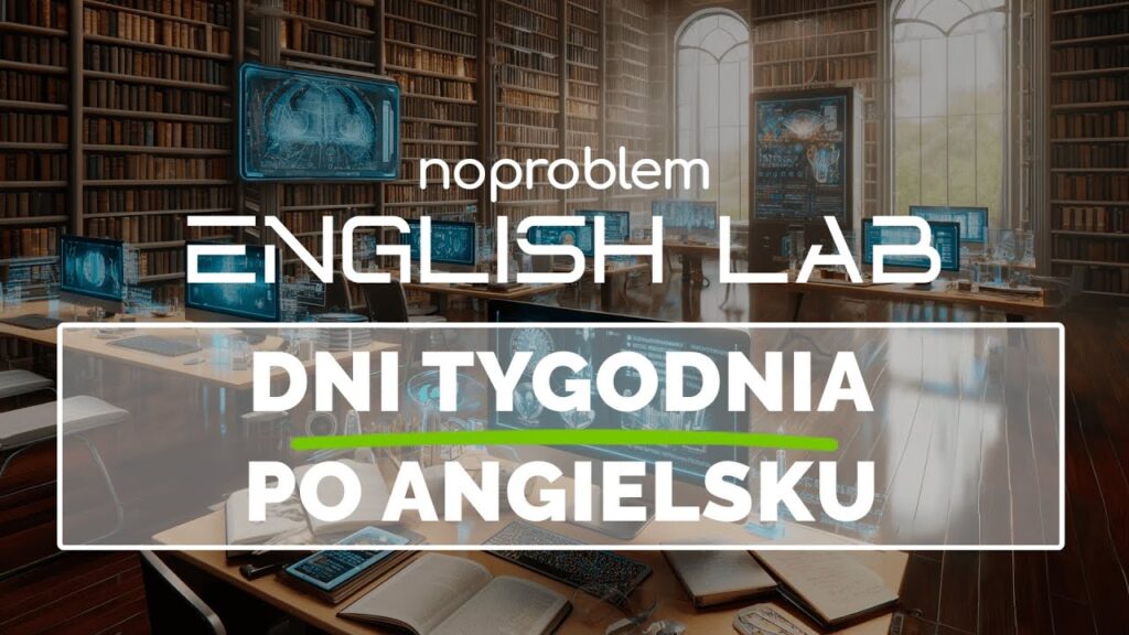 Dni tygodnia po angielsku